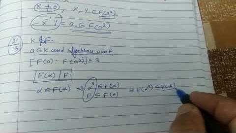 Lecture 19(If a belongs to K is algebraic over F of odd degree. Show that F(a) =F(a^2)