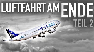 Russlands Flugzeugbau ist am Ende! Teil 2: MC21! AeroNews