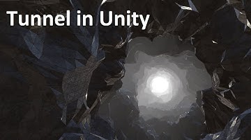 Tunnel in Unity