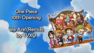 Download Lagu One Piece OP 10 - We Are!(Remix) Lyrics MP3