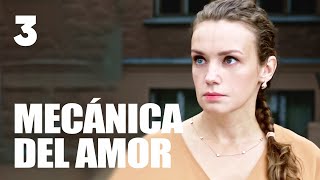 Mecánica del amor | Capítulo 3 | Película romántica en Español Latino by Novelas de amor 80,381 views 1 month ago 44 minutes