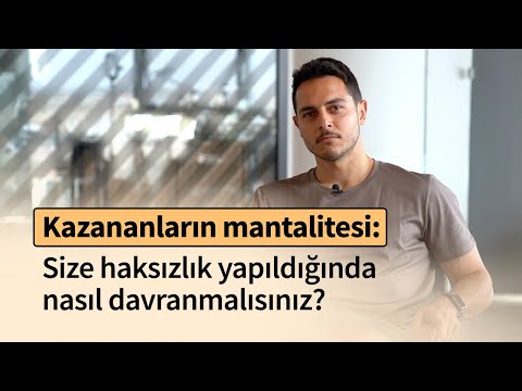 Kazananların mantalitesi: Size haksızlık yapıldığında nasıl davranmalısınız? | Kısa ve Öz 216