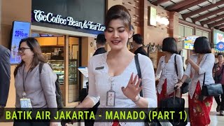 Batik Air Jakarta - Manado Bersama Pramugari2 Cantik dalam Pesawat (Part 1)
