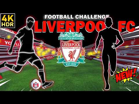 Immersive Interactive Warm Up - Warm Up Football with Liverpool FC | Interactive Game FULL VERSION