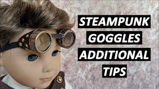 Steampunk Goggles - Additional Tips! @KeLibuDesign