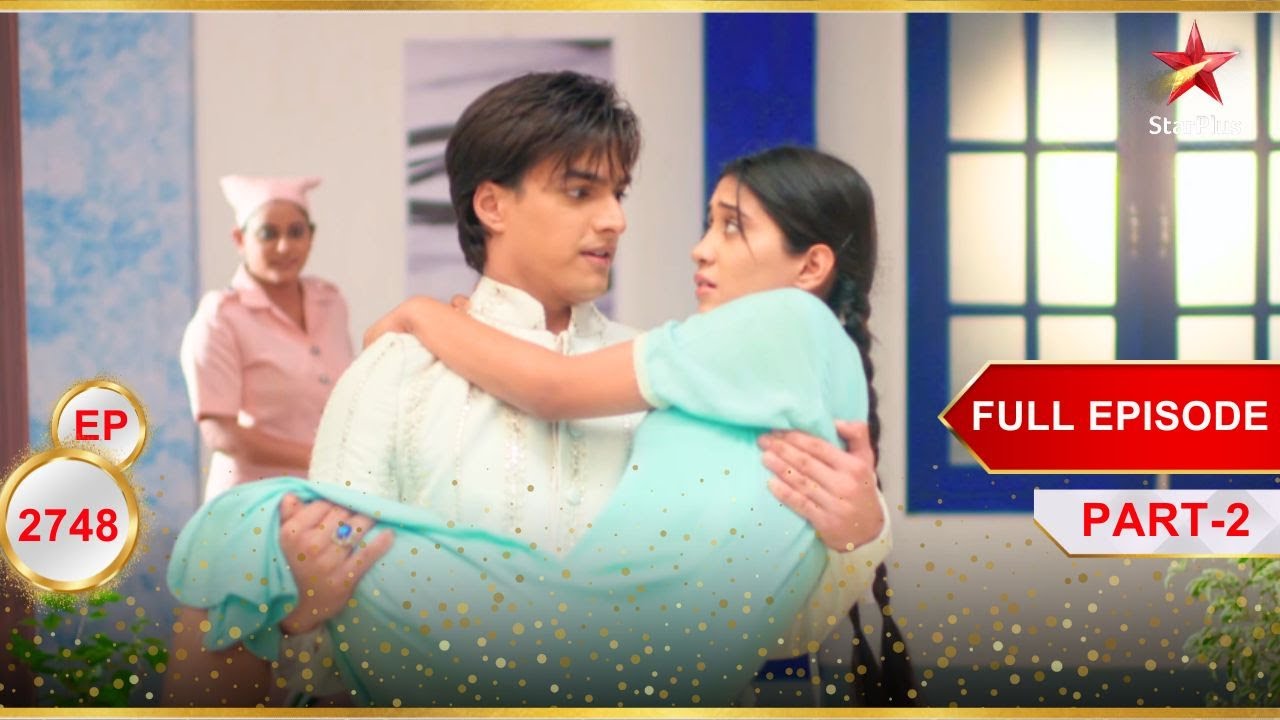 Kartik Naira के साथ है! | Full Ep. 2748 | Part-2| Yeh Rishta Kya Kehlata Hai