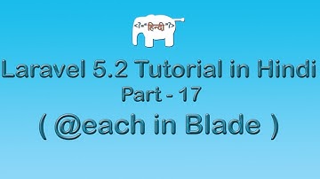 Laravel 5 Tutorial for Beginners in Hindi ( @each in blade ) | Part-17