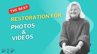 The Best Restoration For Photos & Videos