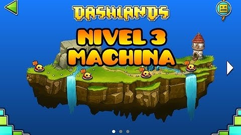 Geometry Dash World - Dashlands (World 1) - Level 3 Machina