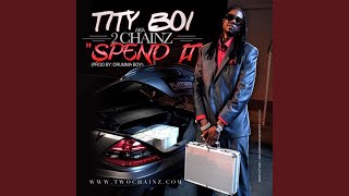 Spend It