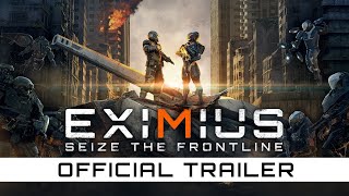 Eximius Seize The Frontline 1.0 Release Trailer 2021