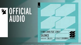 D-Nox & Baya feat. LENN V - Silence