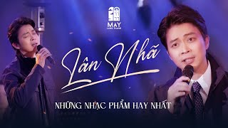 Video thumbnail of "Liên khúc LÂN NHÃ - Những nhạc phẩm hay nhất  chỉ có tại Mây Lang Thang"