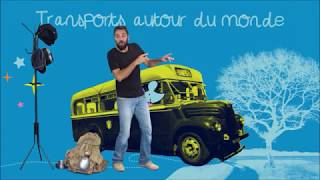 "Transports autour du monde", chanson de Rémi, album "La Fête des Comptines"