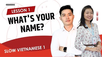 Lesson 1: Cho hỏi chị tên gì - What