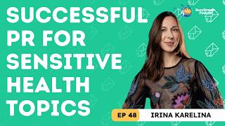PR for the Topics Everyone's Afraid to Pitch with Irina Karelina, Fungi PR