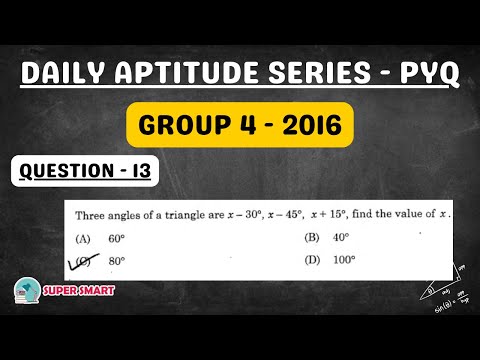 Three angles of a triangle X-30, X-45, X+15, value of X.. | Grp 4 2016 QP Solution @supersmarttnpsc