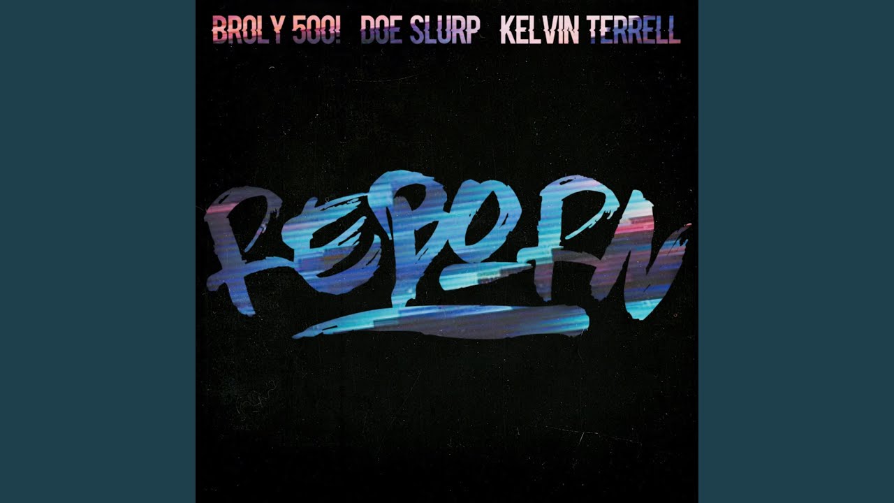 Reborn (feat. Broly500! & Kelvin Terrell)
