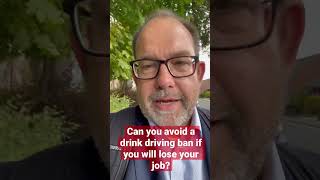 Celebrity Can you avoid a drink driving ban if you will lose your job? Profile