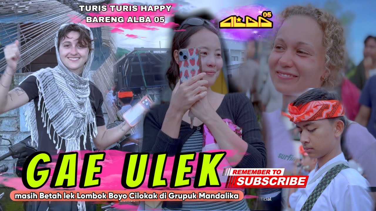 Lagu Sasak Spesial Buat Gadis Bule 2026 || GAE ULEK || Versi ALBA 05 Ghazalie Happy nya Gadis Bule 