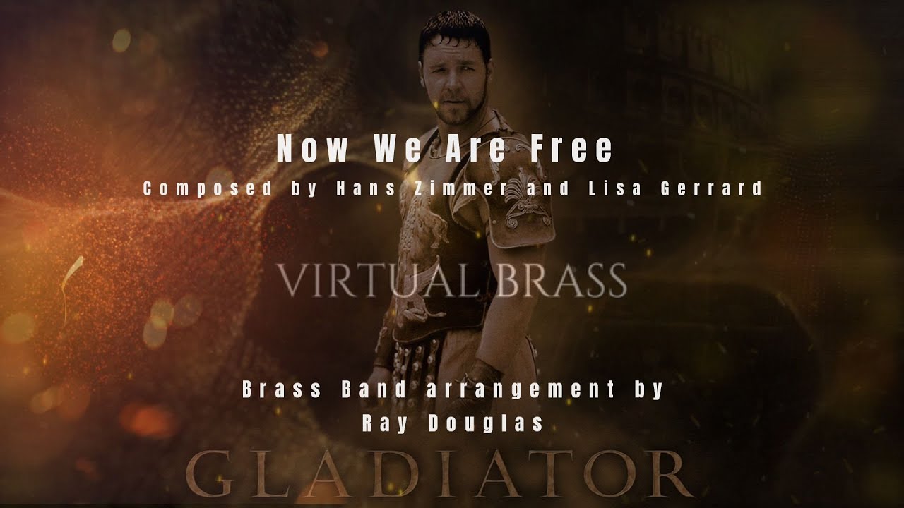 NOW WE ARE FREE - (Gladiator) - Brass Band Arrangement