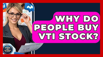Why Do People Buy VTI Stock? | Stock and Options Playbook