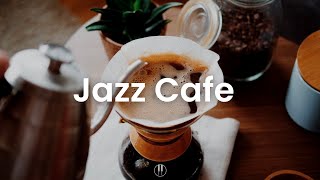 Relaxing Jazz Music - Smooth Background Jazz To Relax, Study, Work [ Jazz Cafe ]