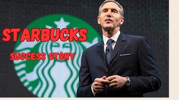 How Starbucks Became a $100B Success Story | Howard Schultz | From Poor Boy To Billionaire