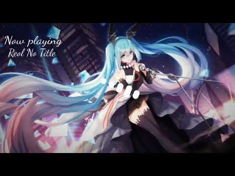 Nightcore Reol No Title