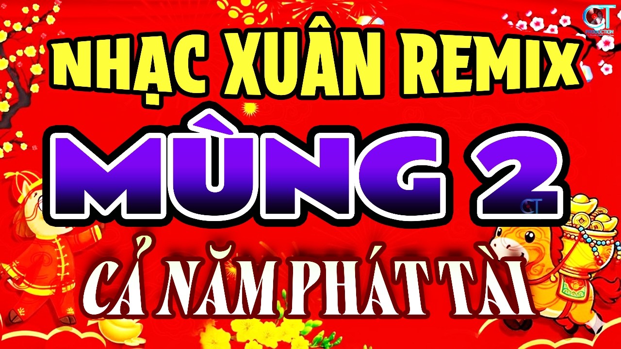 Nhạc Xuân Sôi Động 2026, Liên Khúc Nhạc Xuân Bắn Pháo Hoa ĐÓN NĂM MỚI MÙNG 2 TẾT, Chào Xuân Bính Ngọ