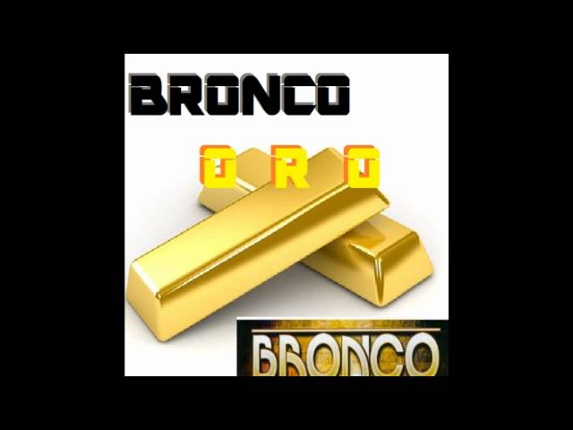 Grupo Bronco - Oro