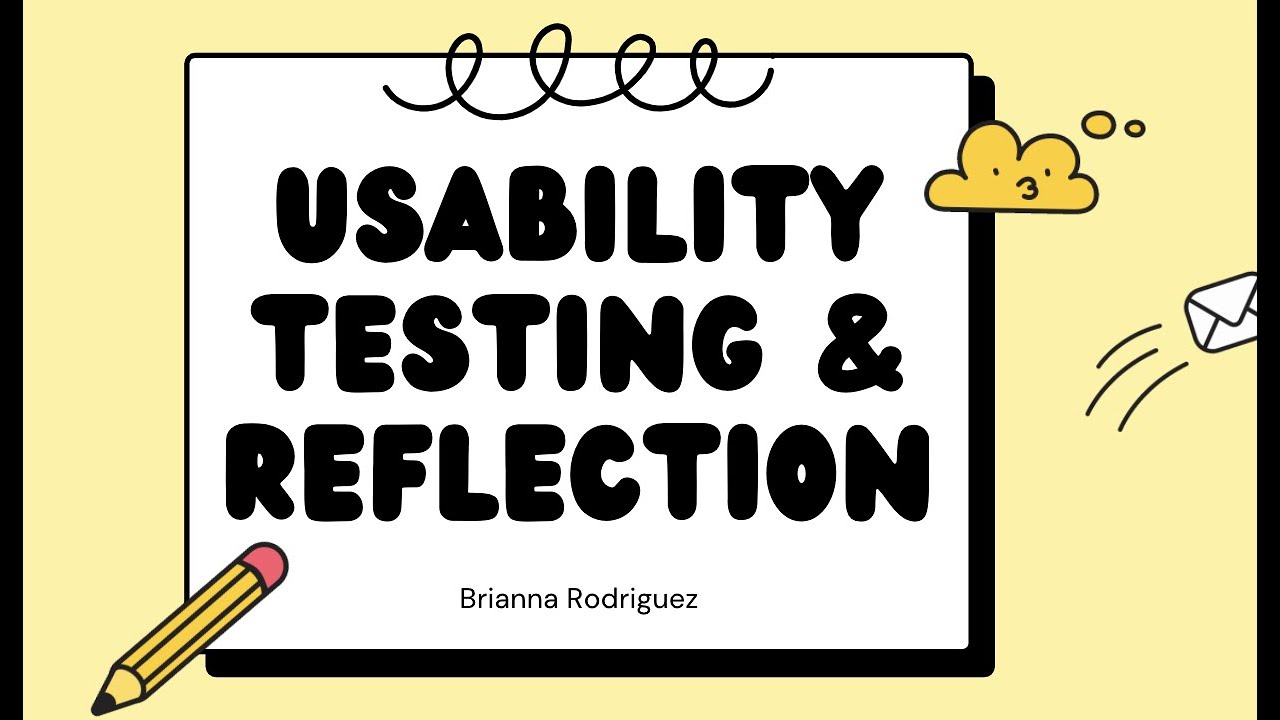 Reflection of Usability Testing