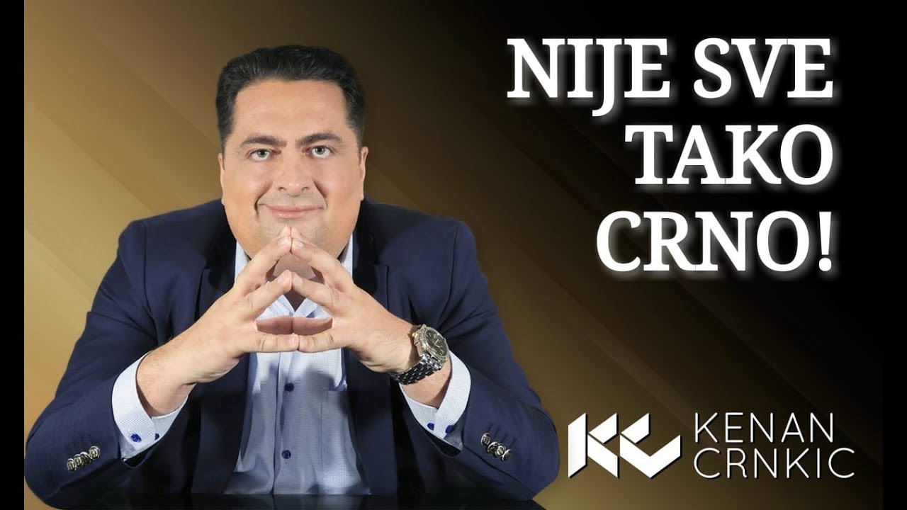 Dr Kenan Crnkić - Nije sve tako crno