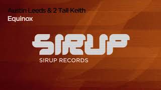 Austin Leeds & 2 Tall Keith - Equinox