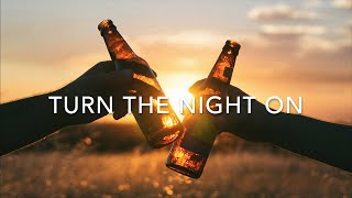 Video voorbeeld van "KALEB AUSTIN - "Turn the Night On" - OFFICIAL LYRIC VIDEO"