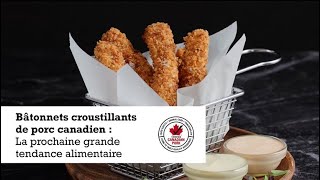 Bâtonnets croustillants de porc canadien :La prochaine grande tendance alimentaire