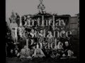 Miniature de la vidéo de la chanson Birthday Resistance Parade