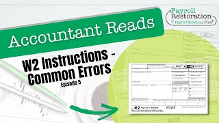 Accountant Reads W2 Instructions - Common W2 Errors