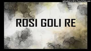 ROSI-GOLI--DJ-YASH---DJ-VASU---DJ LOVER KGN