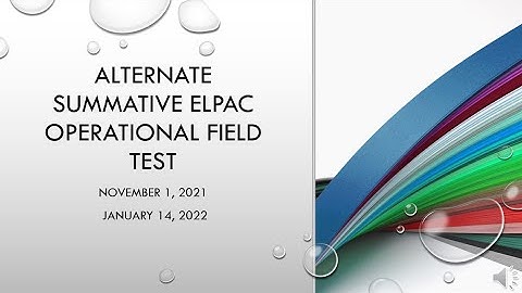 2021 2022 Alternate SUMMATIVE ELPAC Training Essentials