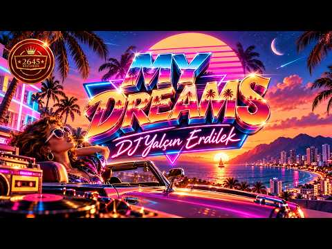 DJ Yalçın Erdilek - My Dreams (Original Mix)