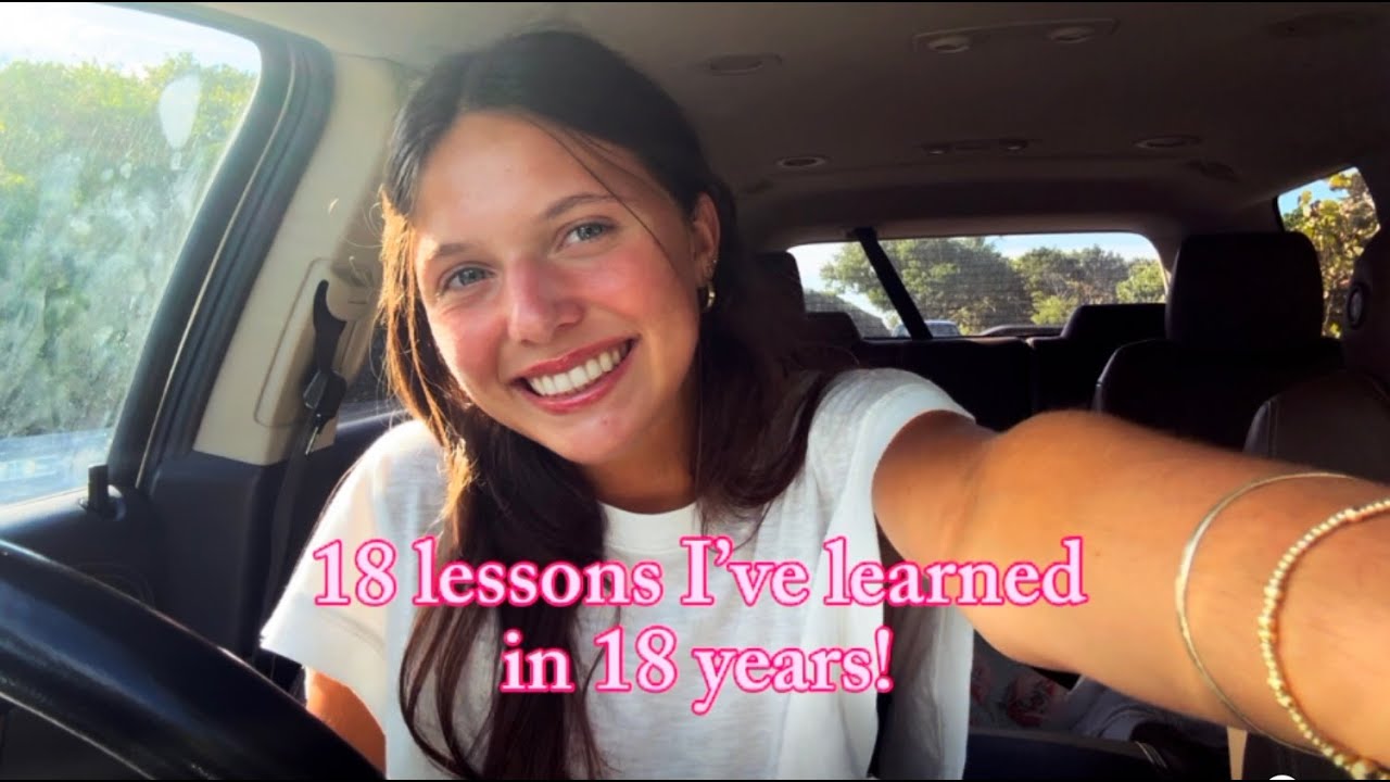 18 things i've learned in 18 years!