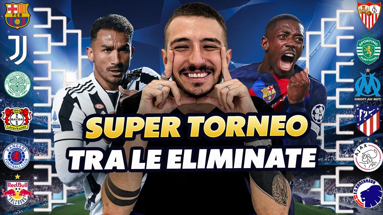 HO CREATO un TORNEO tra le 16 SQUADRE ELIMINATE dalla CHAMPIONS! - YouTube