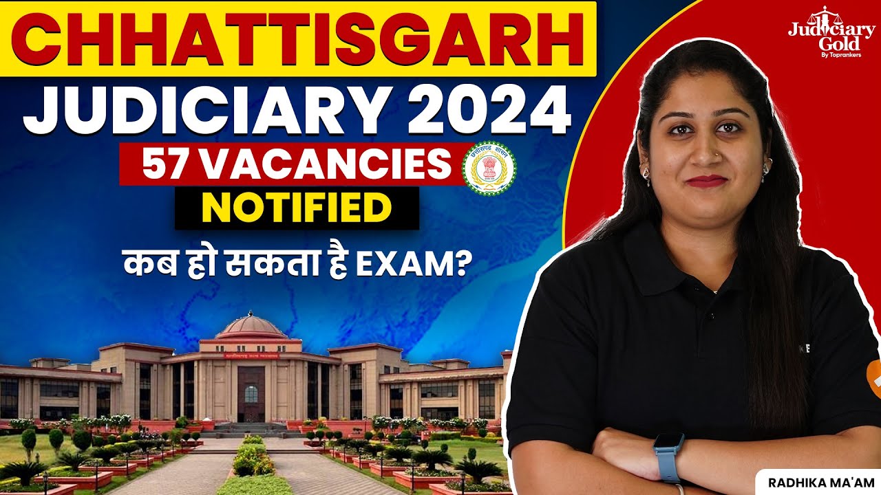 Chhattisgarh Judiciary Vacancy 2024 Announced! CG Civil Judge