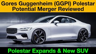 Gores Guggenheim (GGPI) Polestar Potential Merger Reviewed | MASSIVE POTENTIAL AND HUGE INVESTMENT Polestar Partners With Gores Guggenheim Ggpi Swedish Ev Automaker 9 Things To Know About Merger рџ Ґрџ Ґ
