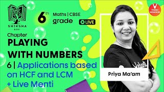 Playing with Numbers L6 | Applications based on HCF and LCM | NCERT Class 6 Maths | Priya Ma'am