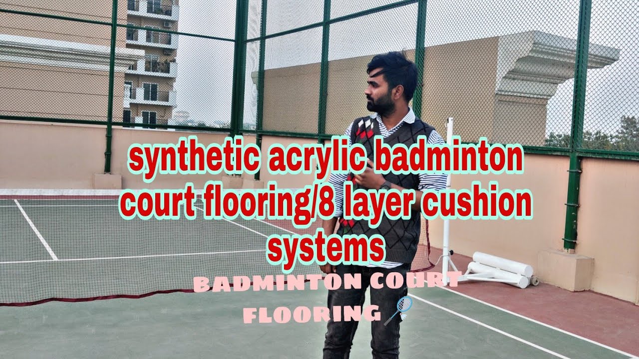 Synthetic acrylic badminton court flooring/8 layer cushion systems