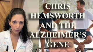 CHRIS HEMSWORTH AND THE ALZHEIMER'S GENE