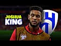 مهارات واهداف الدبابه جوشوا كينج Joshua King صفقة الهلال السعودي الجديده 