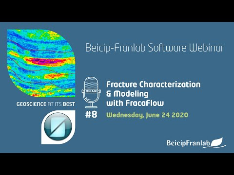 Webinar #8 - Fractured Reservoir Characterization and Modeling with FracaFlow